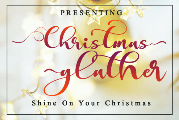 Christmas Glather: A Modern Handwritten Typeface for Editorial Design