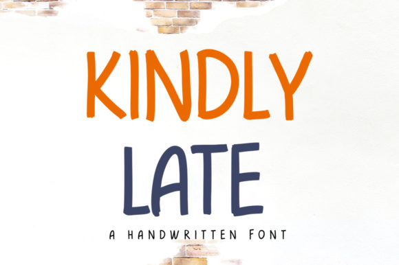 Kindly Late: A Handwritten Typeface for Modern Editorial Design