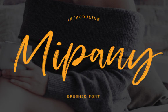 Mipany: The Relaxed Brushed Handwritten Font for Handmade Brands